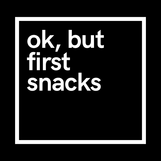 Ok, but first snacks by hoopoe