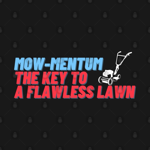 Lawn Mowing Mow-Mentum Lawn Mower by TayaDesign