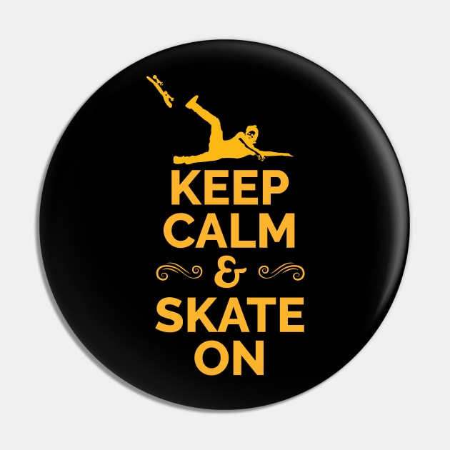 Keep Calm and Skate on Pin by KOMPLO