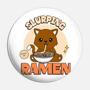 RAMEN Life Slurping Ramen Noodles Pin