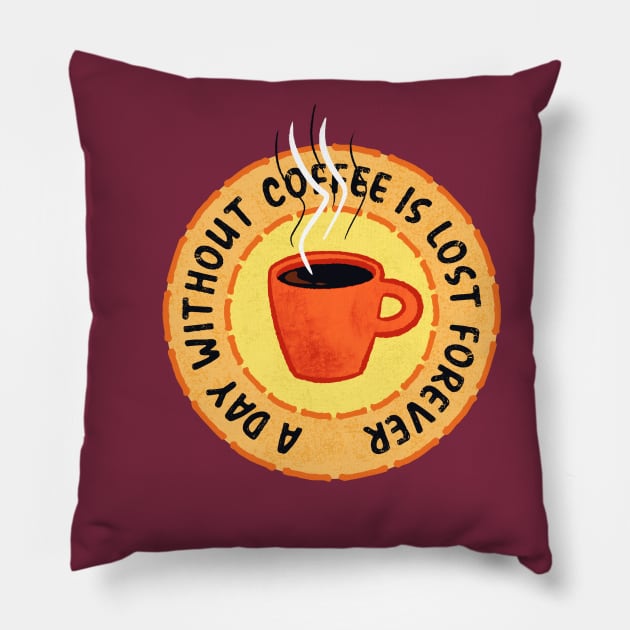 Funny Coffee Lover Pillow by Boriana Giormova