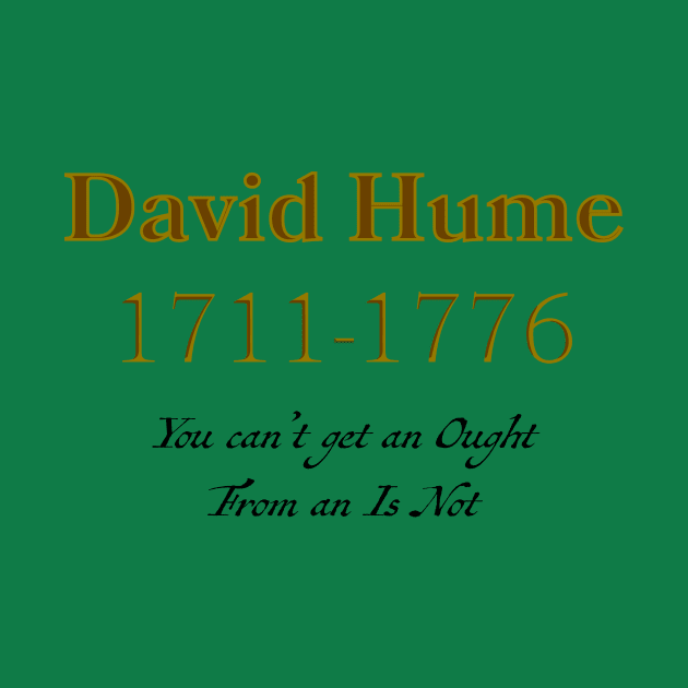 David Hume - No Ought From Is Not by Cosmic-Fandom