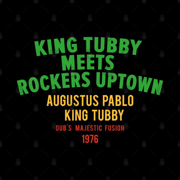 King Tubby Meets Rockers Uptown: Dub's Majestic Fusion by Boogosh