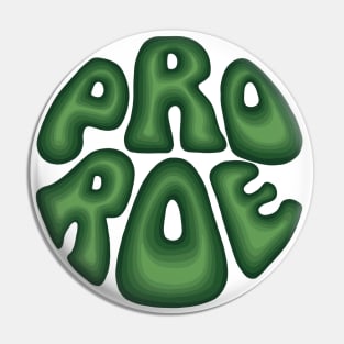 Pro Roe Pin