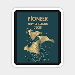 PIONEER SERVICE SCHOOL 2023 Magnet