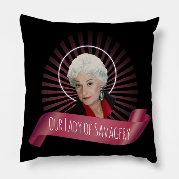 Our Lady of Savagery, Dorothy Zbornak Pillow by Xanaduriffic