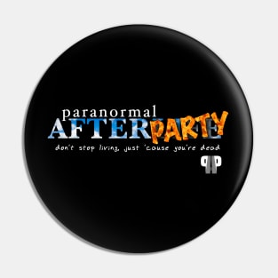 Paranormal AfterParty Pin