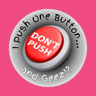 Button Pusher T-Shirt