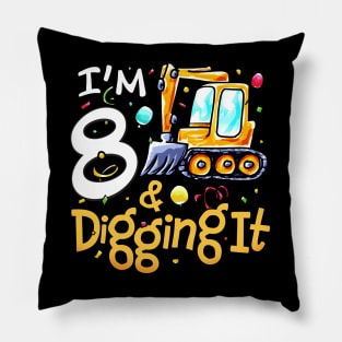 I'm 8 And Digging It Construction Excavator 8th Birthday Pillow