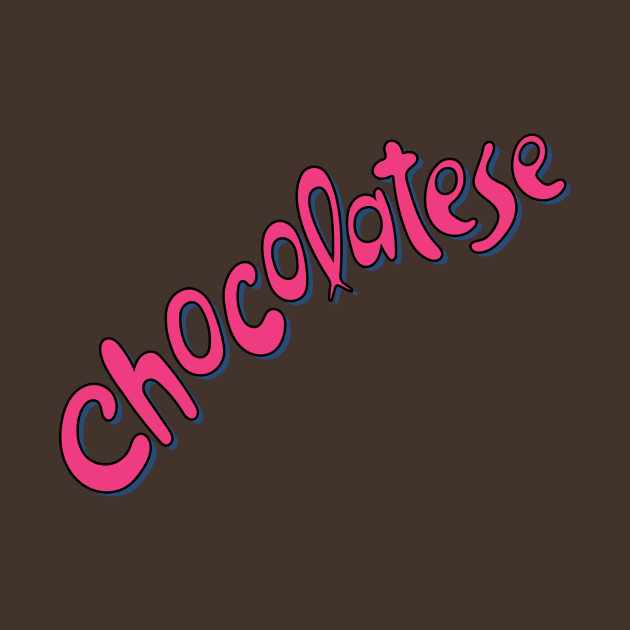 Chocolatese - 80s/90s Retro Design by The90sMall