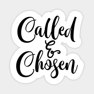 Called & Chosen Magnet