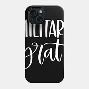 Military Brat Phone Case