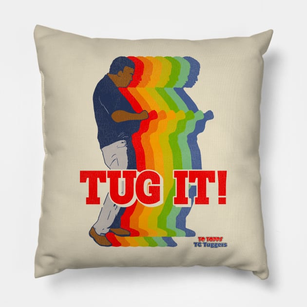 TUG IT! - TC Topps TC Tuggers Pillow by darklordpug