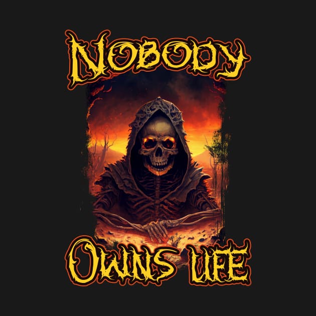 Death - Nobody owns life by FoxCrew