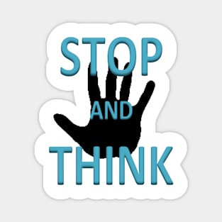 Stop and think Magnet