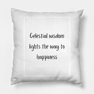 Celestial wisdom lights the way to happiness Pillow