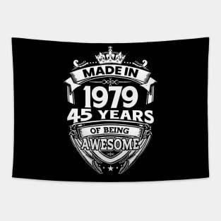 Made In 1979 45 Years Of Being Awesome 45th Birthday Tapestry