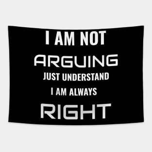 Always Right Tapestry