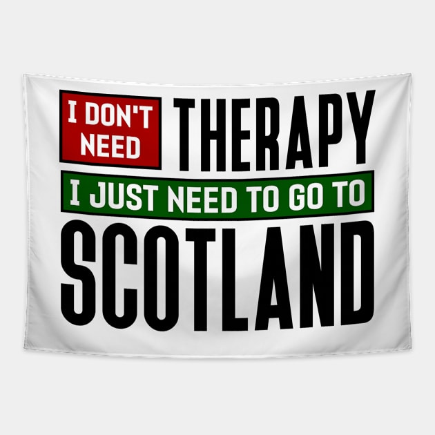 I don't need therapy, I just need to go to Scotland Tapestry by colorsplash