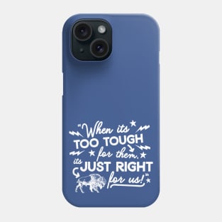 Marv Levy Just Right for Us Phone Case