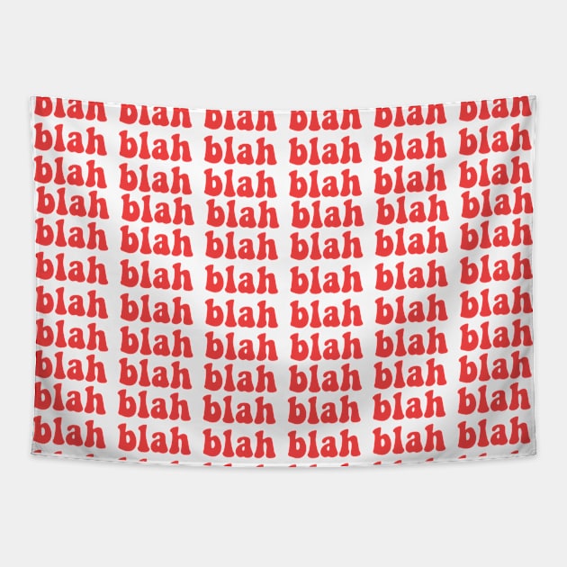 Blah blah blah Tapestry by Vintage Dream