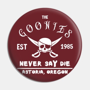 The Goonies Never Say Die Classic Pin