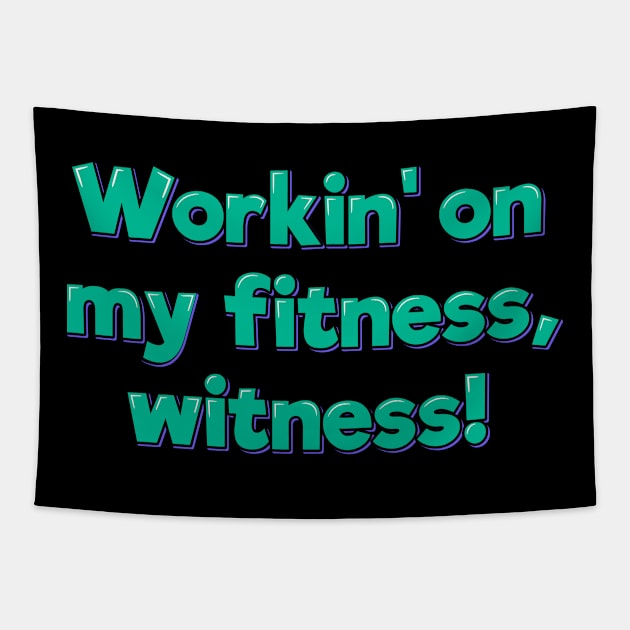 Fitness Witness Tapestry by ardp13