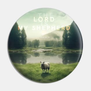 The Lord is my Shepherd Pin