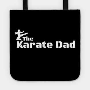 The Karate Dad - For the Fighter Dad Father Day Tote