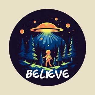 Believe - UFO T-Shirt T-Shirt