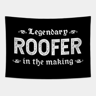 Legendary Roofer In The Making Tapestry