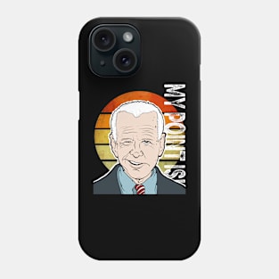 joe biden my point is! Phone Case