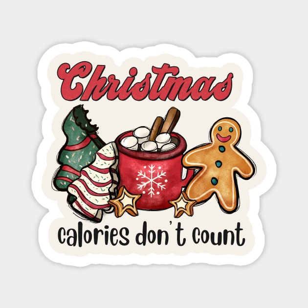 Christmas Calories Don't Count Magnet by Nessanya