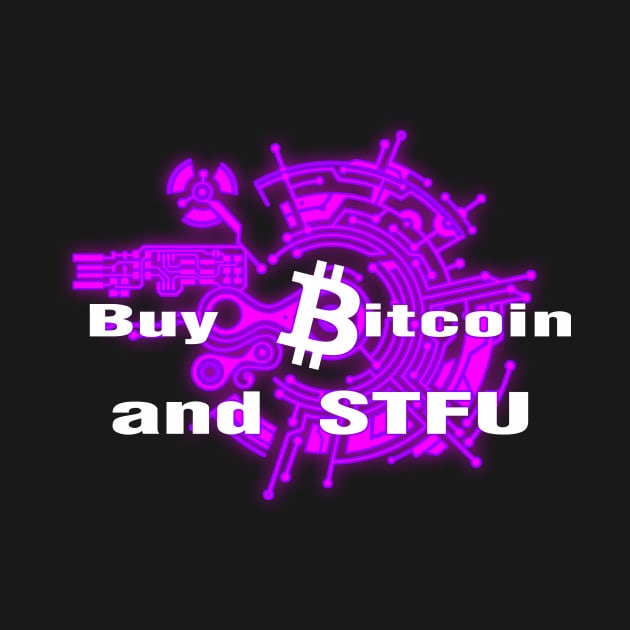 Buy Bitcoin and STFU Pink by Destro