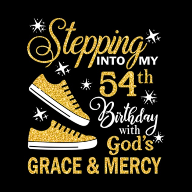 Stepping Into My 54th Birthday With God's Grace & Mercy Bday by MaxACarter