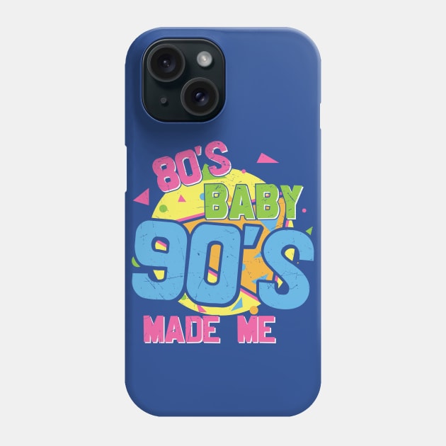 Retro 80s Baby 90s Made Me Phone Case by SLAG_Creative