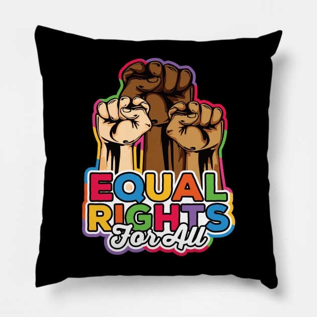 Equal Rights For All Peace Love Equality Diversity Pillow by RadStar