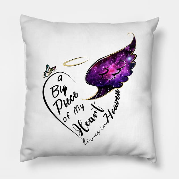 A Big Piece of My Heart lives in heaven Pillow by bellofraya