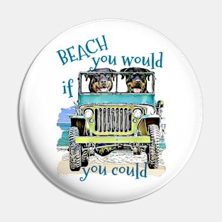 BEACH you would Rottweilers Pin