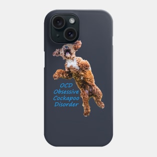 OCD Obsessive Cockapoo Disorder Phone Case