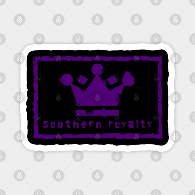 Southern Royalty Magnet by TheRealJoshMAC