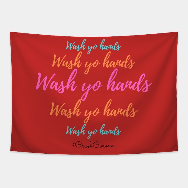 Wash yo hands Tapestry by Blue Ribbon Store