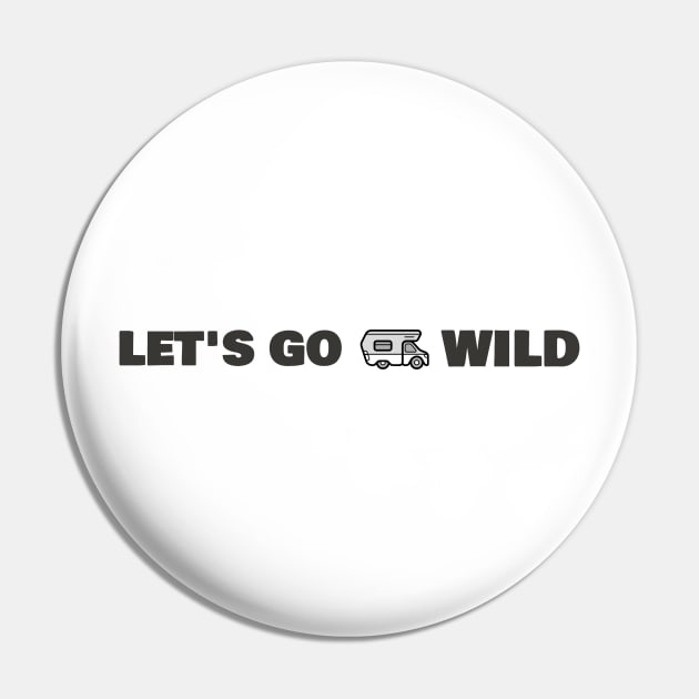 Let's Go Wild Pin by Make a Plan Store