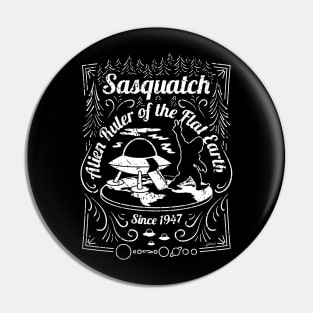 Sasquatch Alien Ruler of the Flat Earth Since 1947 Conspiracy Theory Mashup Pin