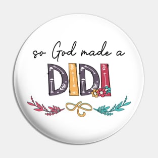 So God Made A Didi Happy Mother's Day Pin