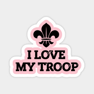 I love my troop (black) Magnet