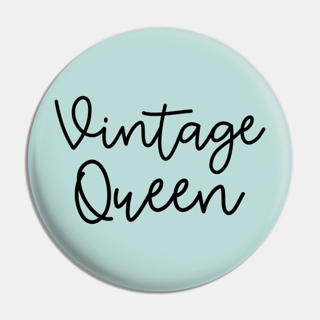 Vintage Queen Antique Thrifting Reseller Cute Pin by GlimmerDesigns