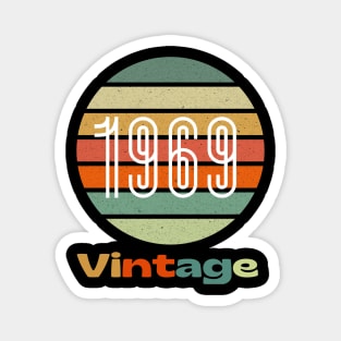 vintage 1969 design for retro tee, 52th birthday Gift vintage 1969 , retro birthday gift for 1969 , Magnet