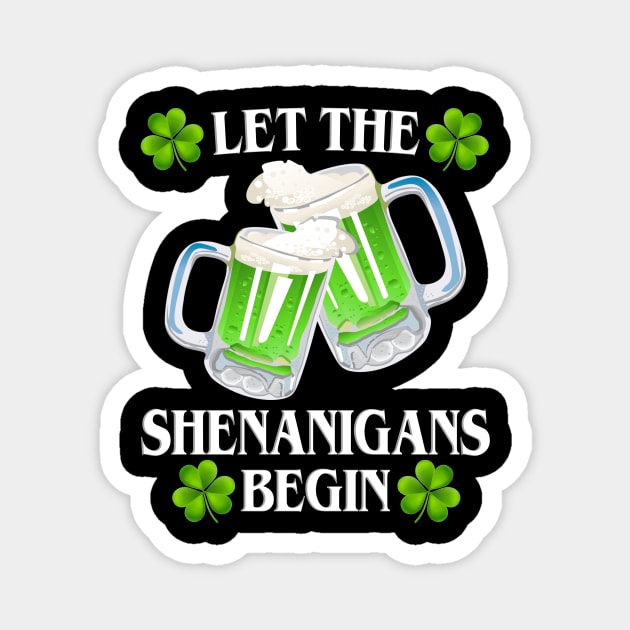 Let The Shenanigans Begin Magnet by Danielsmfbb