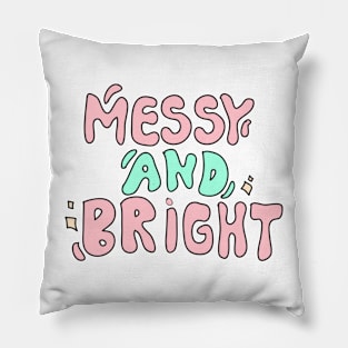 messy and bright Pillow